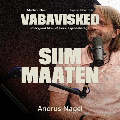 #3 SIIM MAATEN / Andrus Nagel #3 SIIM MAATEN / Andrus Nagel