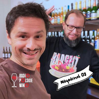 Nibyodcinek 03: Kronika polskiego wina