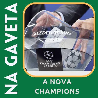 86 - A Nova Champions League