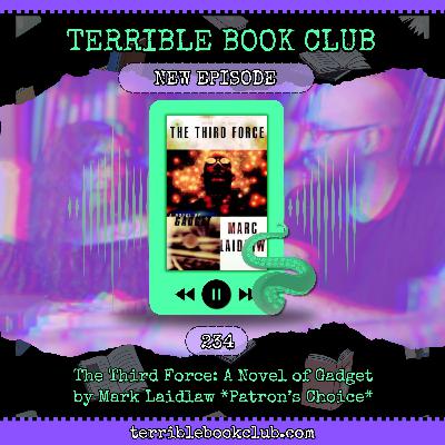 The Third Force: A Novel Of Gadget by Marc Laidlaw *Patron's Choice* - Episode 234