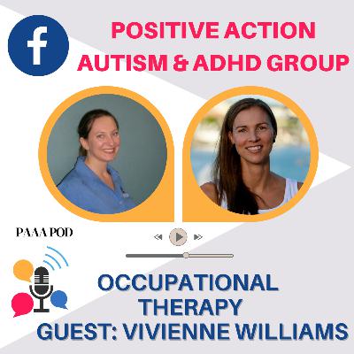 PAAA Pod - Occupational Therapy with guest Vivienne Williams
