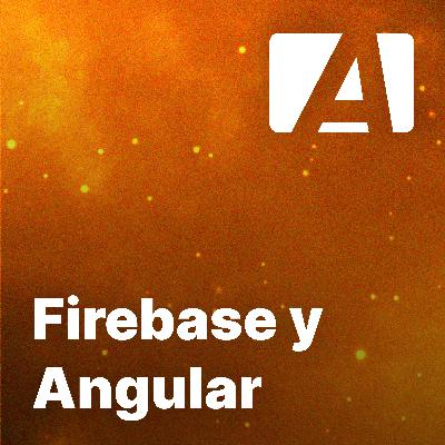 Episodio #50 con Tomás Piaggio sobre Firebase y Angular