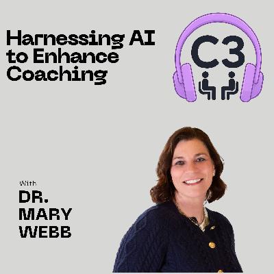 Dr. Mary Webb: Harnessing Ai to Enhance Coaching