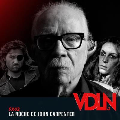 VDLN – 5x02: La noche de John Carpenter