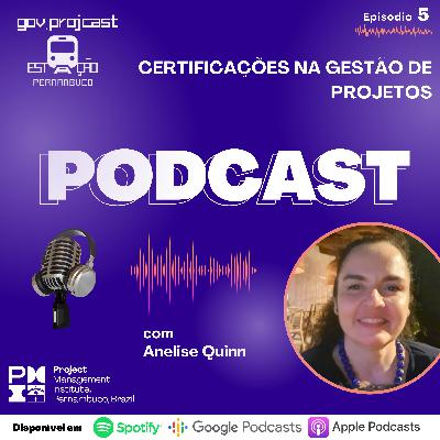 #GOV.PROJCAST Estação Pernambuco [Episódio 05 - Certificações na Gestão de Projetos]