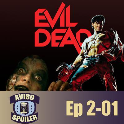 Aviso de Spoiler 7 - Saga Evil Dead Aviso de Spoiler 7 - Saga Evil Dead