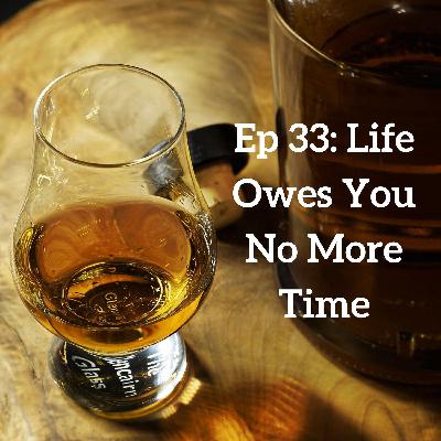 Life Owes You No More Time