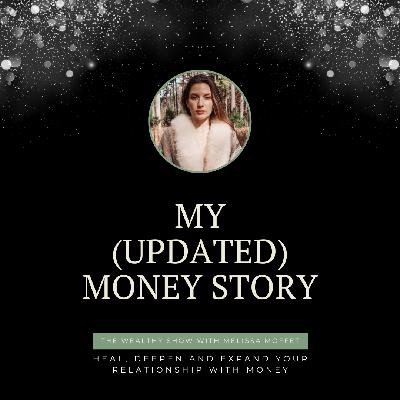 My (Updated) Money Story