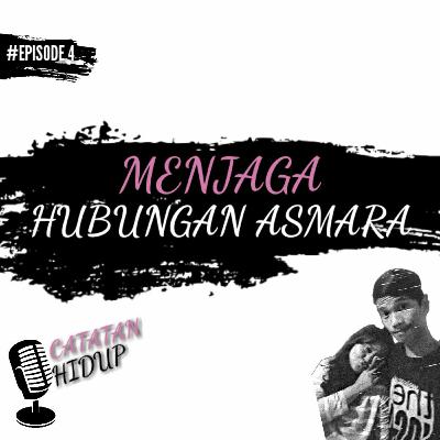 Menjaga Hubungan Asmara