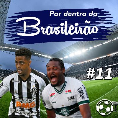 Por Dentro do Brasileirão #11 Por Dentro do Brasileirão #11