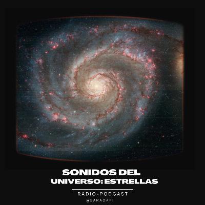 Sonidos del universo: estrellas Sonidos del universo: estrellas