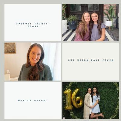 Our Words Have Power~ Monica Dubord & Madison Lee