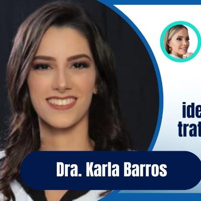 Saúde em Foco #007: Dra. Karla Barros Saúde em Foco #007: Dra. Karla Barros