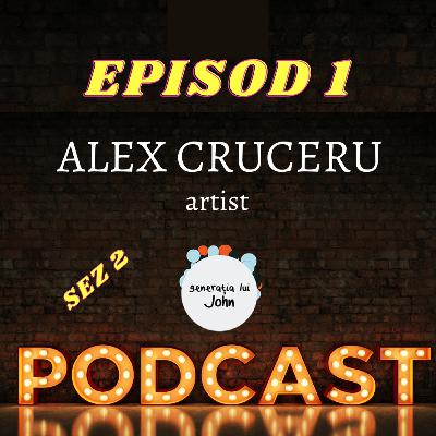 Alex Cruceru la Podcast Generația lui John: “Aveam 16 ani, nu mai aveam răbdare și credeam că ea este aleasa…” Alex Cruceru la Podcast Generația lui John: “Aveam 16 ani, nu mai aveam răbdare și credeam că ea este aleasa…”