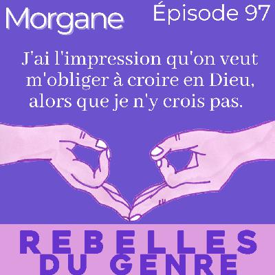 Morgane - Épisode 97