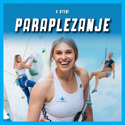 #48 - Manca Smrekar: Paraplezanje, plezanje, igrivost in notranja moč #48 - Manca Smrekar: Paraplezanje, plezanje, igrivost in notranja moč