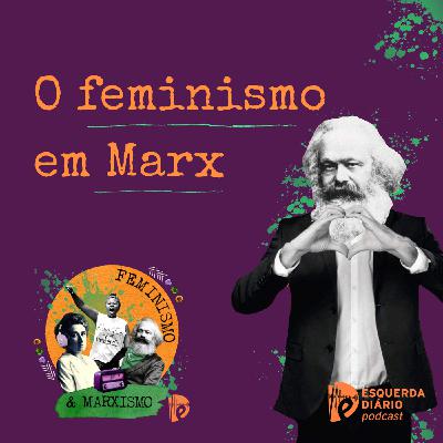 O feminismo em Marx