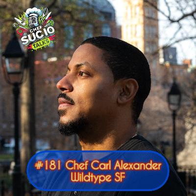 #181 Chef Carl Alexander/Wildtype SF