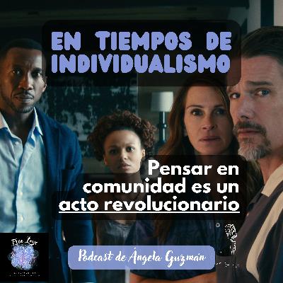 ¿Es el individualismo una amenaza para el futuro del mundo? "Dejar el mundo atrás" nos dice que sí.