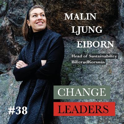 #38 Malin Ljung Eiborn, Head of Sustainability BillerudKorsnäs - Involvement is key