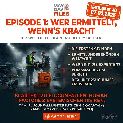 Ab 07.04.2026: Episode 1 – Wer ermittelt, wenn’s kracht? | Mayday Files EP1 Ab 07.04.2026: Episode 1 – Wer ermittelt, wenn’s kracht? | Mayday Files EP1
