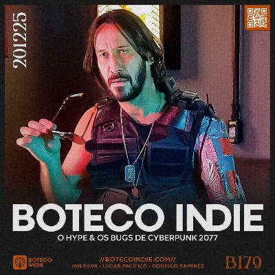 BI79 - Boteco Arcade | O Hype & os Bugs de Cyberpunk 2077