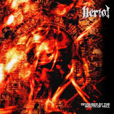 ALBUM REVIEW: Heriot - Devoured By The Mouth Of Hell