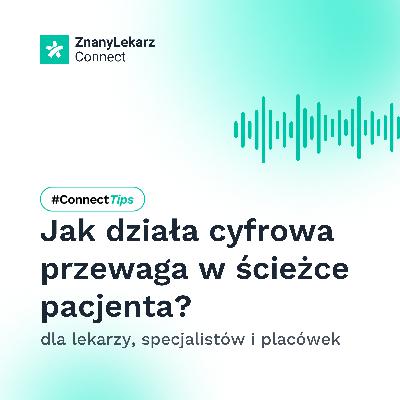 Jak działa cyfrowa przewaga w ścieżce pacjenta?