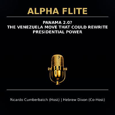 Panama 2.0? The Venezuela Move That Could Rewrite Presidential Power
