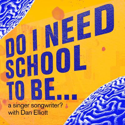 a singer songwriter? with Dan Elliott