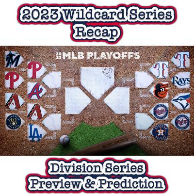 2023 MLB Wildcard Series Recap & Division Series Preview and Predictions 2023 MLB Wildcard Series Recap & Division Series Preview and Predictions