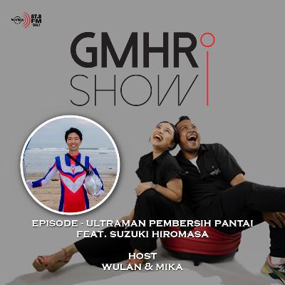 #GMHR - ULTRAMAN BANTU BERSIH BERSIH PANTAI BALI? CEK DI SINI ALASANNYA!