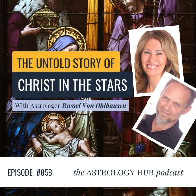 Astrology, the Bible, ‘End Times’ & Conscious Evolution w/ Astrologer Russel Von Ohlhausen
