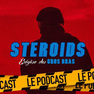 STEROIDS - LE PODCAST : A HOUSE OF DYNAMITE