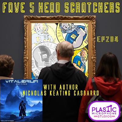 FFFF Ep204 Fave Five Head Scratchers