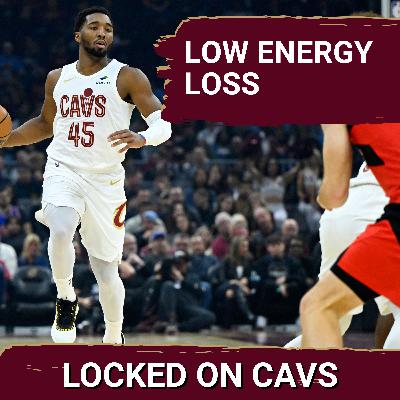 Cleveland Cavaliers Lack Energy and Hustle in Loss to Toronto Raptors