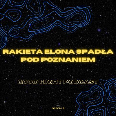 Rakieta Elona Spadła Pod Poznaniem