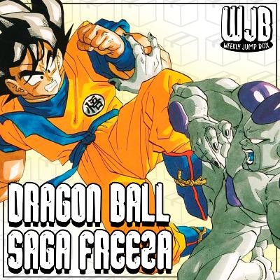 Dragon Ball - Saga Freeza (ft. Aizen & Bernardo [Ayako Zasshi]) | Entre Arcos