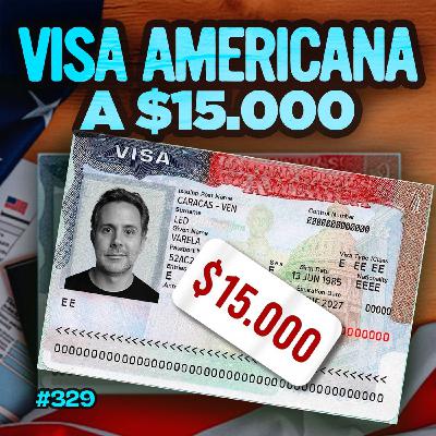 Visa Americana a $15.000 - Bla Bla Bla #329