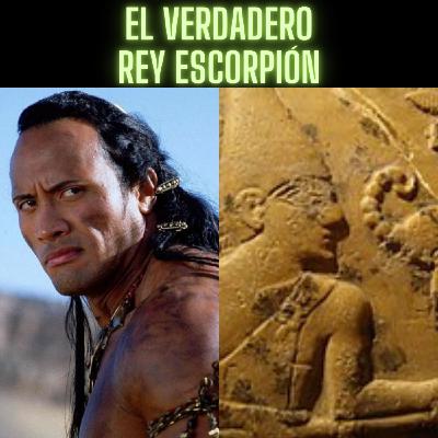 El -verdadero- Rey Escorpión | Egipto El -verdadero- Rey Escorpión | Egipto
