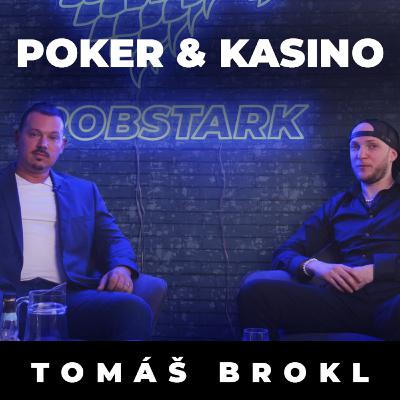 Podcast RobStark #6 Poker a kasino (Tomáš Brokl)