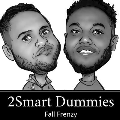 2Smart Dummies - Fall Fever