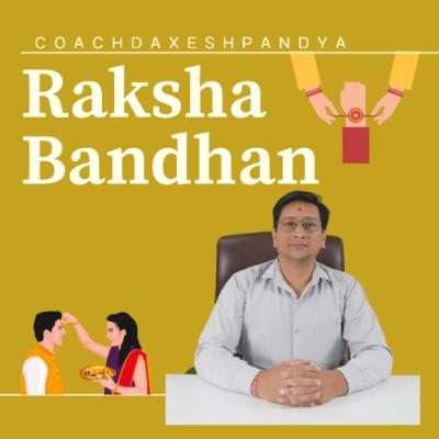 Raksha Bandhan from Garbh sanskar and Parenting aspect Raksha Bandhan from Garbh sanskar and Parenting aspect