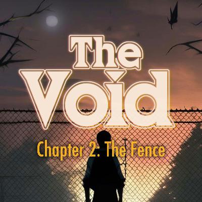 Chapter Two: The Fence