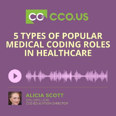 5 Types of Popular Medical Coding Roles in Healthcare Original 5 Types of Popular Medical Coding Roles in Healthcare Original