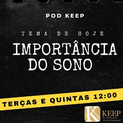 Episódio 5: A importância do sono Episódio 5: A importância do sono
