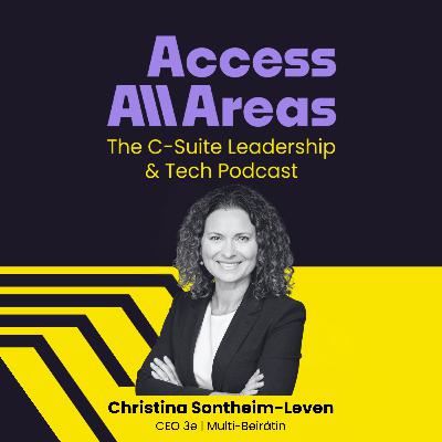 #43 Access Machtgebiete – Einfluss, Boardrooms & Mut mit Christina Sontheim-Leven #43 Access Machtgebiete – Einfluss, Boardrooms & Mut mit Christina Sontheim-Leven
