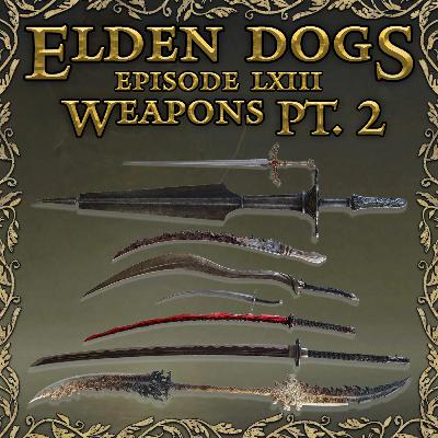 63 - Weapons Pt. 2