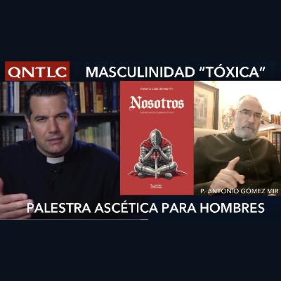 MASCULINIDAD TÓXICA para un mundo progre. Palestra cristiana. Nuevo libro