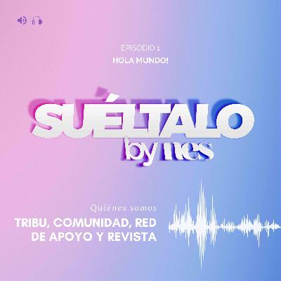 Ep1. ¡HOLA MUNDO! Ep1. ¡HOLA MUNDO!